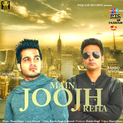 Sharry Nexus ft Rambo Singh - Main Jujh Reha (OFFICIAL)