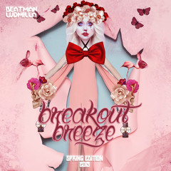 [FREE DOWNLOAD] Beatman and Ludmilla - Breakout Breeze - Spring Edition 2015