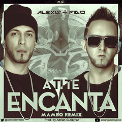 Alexis & Fido - A Ti Te Encanta (Mambo Version) (Prod. By Adrián Gutiérrez)