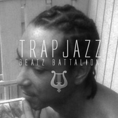 ~  TRAP JAZZ  ~ Beatz Battalion {on iTUNES Now!} www.artistprotect.com