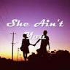 BiZzY x She Aint You