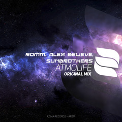 ROMM, Alex BELIEVE, SUNBROTHERS - Atmolife (Original Mix)