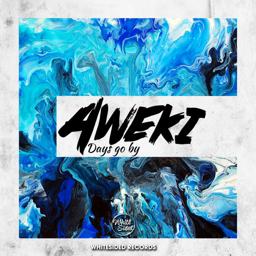 Aweki - Days Go By