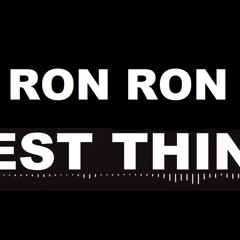 Ron Ron - Best Thing