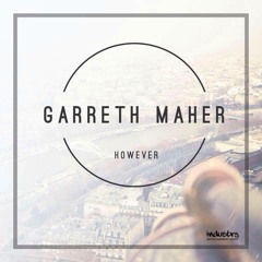 Garreth Maher - However (OneFoldRecords)