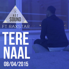 Tere Naal ft. Raxstar