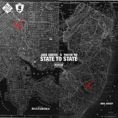 STATE TO STATE FT. TOOTIE RO (PROD. JAEE CURTIS)