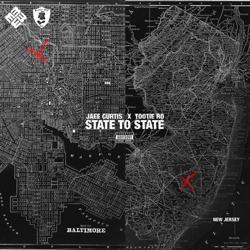 STATE TO STATE FT. TOOTIE RO (PROD. JAEE CURTIS)