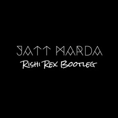 Labh Janjua - Jatt Marda (Rishi Rex Bootleg)