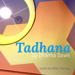 Tadhana (cover)- Up Dharma Down