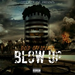 D.O.D - Blow Up