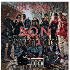 B.O.N - Everything Squad