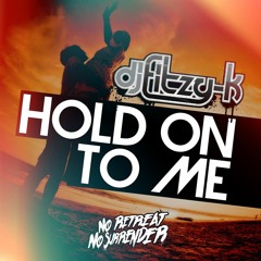 Fitzy - K - Hold On To Me
