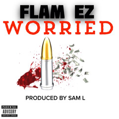 Flamez Worried FM