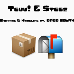Tevv! & $teez - Shipping & Handling ft Greg South