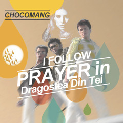Chocomang - I Follow Prayer In Dragostea Din Tei (Lilli Wood vs OZone vs Lykke Li vs K.Minogue)