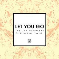 The Chainsmokers ft. Great Good Fine Ok - Let You Go (Mitchell Clinkenbeard Remix)