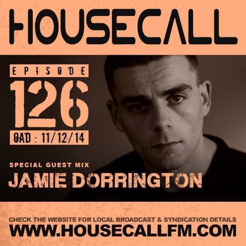 Stream Grant Nelson Housecall Jamie Dorrington Guest Mix House