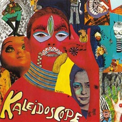 Kaleidoscope - Once Upon A Time There Was A World
