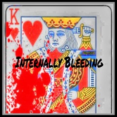 Internally Bleeding #OneTake