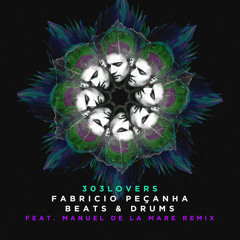 FABRÍCIO PEÇANHA - Beats & Drums (original mix) [303 Lovers] preview