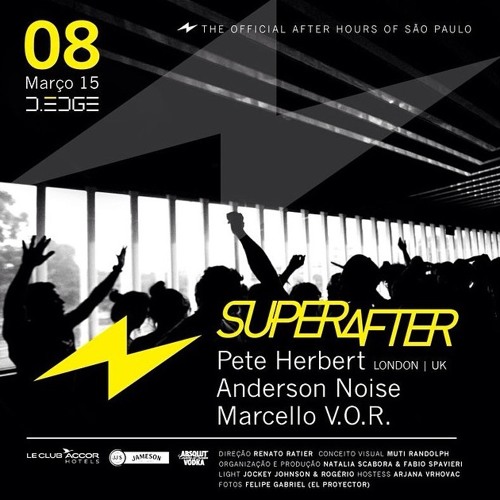 Marcello V.O.R. @ SuperAfter, D.Edge,   São Paulo, Brazil - 08 - March - 2015