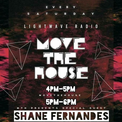 Shane Fernandes - Move The House (Lightwave Radio)