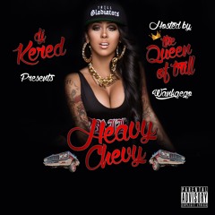 Heavy Chevy Hosted By The Queen Of Trill Wankaego