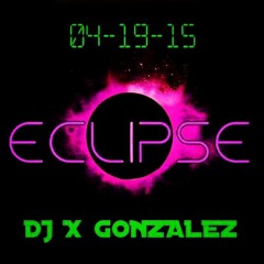 Eclipse - Cherry 2015 Promo Podcast - DJ X Gonzalez