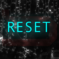 Reset (feat. James Colohan)