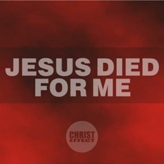 Jesus Died For ME ft. Bishop Scott and GoodBrutha