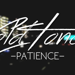 Cold Tones- Patience