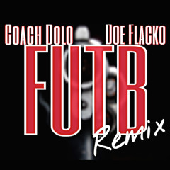 Coach Dolo ft. Doe Flacko "FUTB"