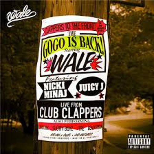 Wale Ft. Nicki Minaj & Juicy J- Clappers {Remix} - Ohmgeeit'sz Flyy & Reg Da God