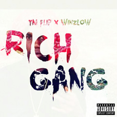 TM Flip - Rich Gang Ft Winzlow