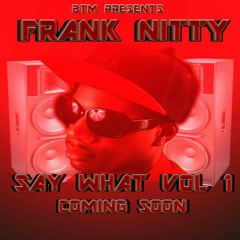 Stream Frank Nitty BTM music | Listen to songs, albums, playlists