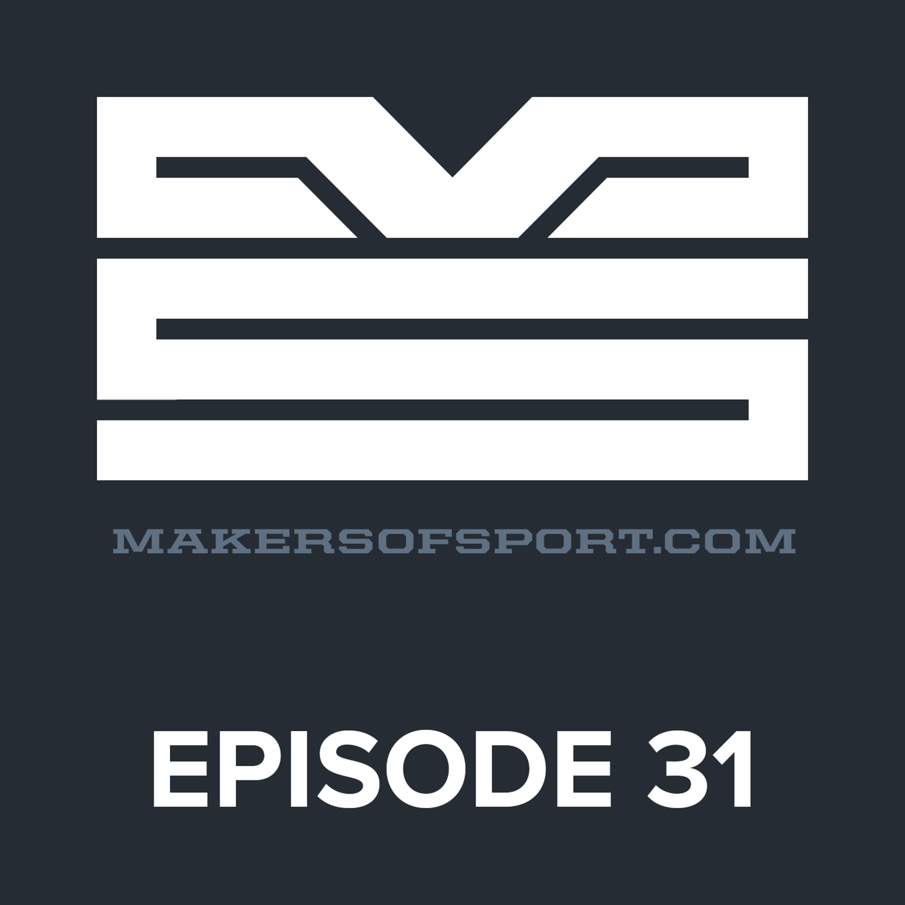 Makers of Sport® Podcast