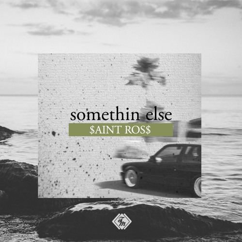 Somethin Else Prod. By Black Noi$e