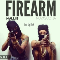 3.Malli-B & Novascotia - Firearm Feat King Kherb Prod. Novascotia
