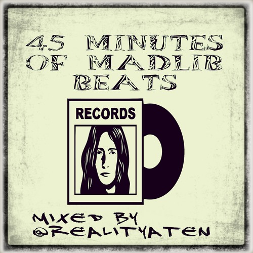 "45 MINUTES OF MADLIB BEATS" - MIXED BY JAMAAL MEEKS
