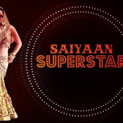 Saiyaan Superstar - Sunny Leon