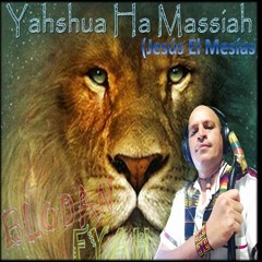 Yahshua Ha Massiah (Jesús El Mesías)English Version