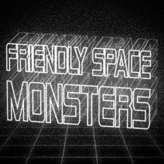 Friendly Space Monsters