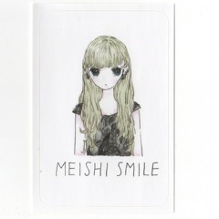 Meishi Smile - バーモント・キッス (DREAM POP RMX.)