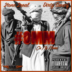OMM (On My Mama) - Feat. Dirty Smurf  (Prod. by Xavior Jordan)