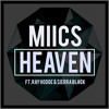 MIICS - Heaven (Ft. Ray Hodge & Sierra Black)