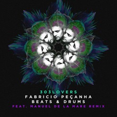 Fabricio Pecanha - Beats & Drums (Manuel De La Mare Remix)