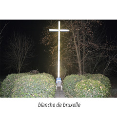 Blanche De Bruxelle