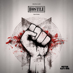 SKisM & LAXX - Hostile (Eptic Remix)