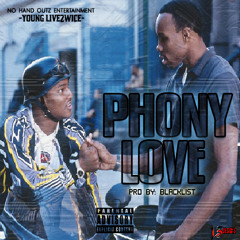 YOUNG LIVE2WICE - PHONY LOVE
